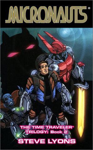 Micronauts: Book 2 (Time Traveler Trilogy #2)