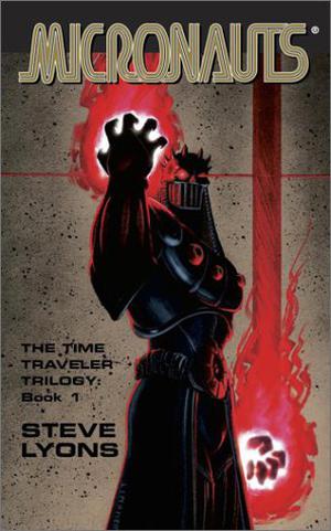 The Micronauts, Book 1 (Time Traveler Trilogy #1)