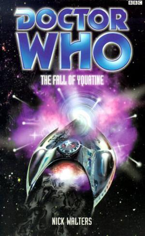 Doctor Who: The Fall of Yquatine (Eighth Doctor Adventures #32)