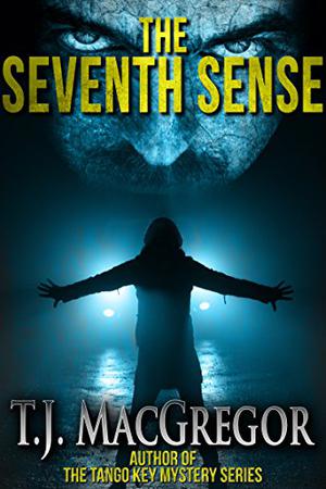 The Seventh Sense by T.J. MacGregor