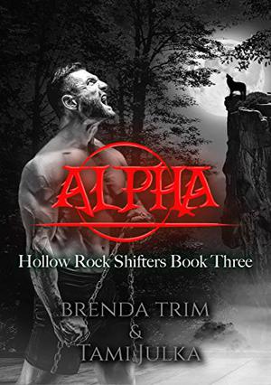 Alpha (Hollow Rock Shifters #3)