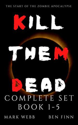 Kill Them Dead: Genesis - The Complete First Season (Kill Them Dead: Genesis #1-5)