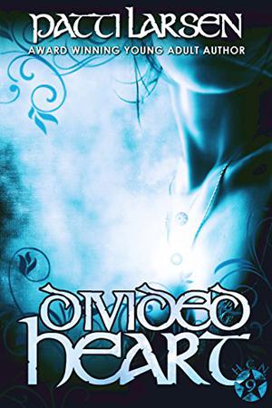 Divided Heart by Patti Larsen