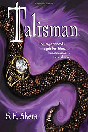 Talisman by S.E. Akers