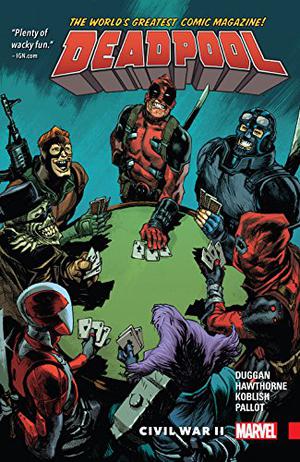 Deadpool World's Greatest Vol. 5: Civil War II by Gerry Duggan
