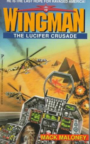 The Lucifer Crusade (Wingman #3)
