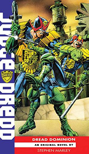 Judge Dredd: Dread Dominion by Stephen Marley