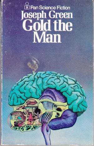 Gold The Man by Joseph Green