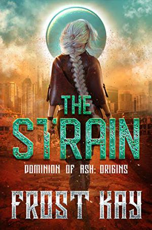 The Strain by Frost Kay