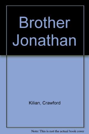 Brother Jonathan by Crawford Kilian