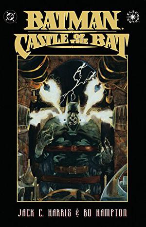 Batman: Castle of the Bat by Jack C. Harris, Bo Hampton