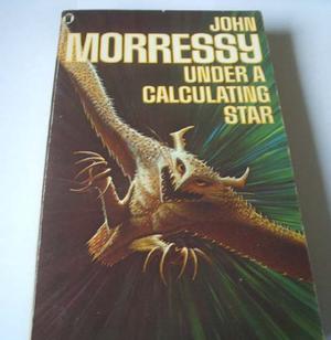 Under A Calculating Star by John Morressy