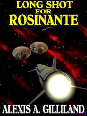 Long Shot for Rosinante by Alexis A. Gilliland, Rick Sternbach