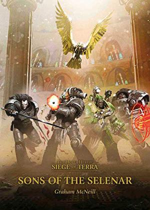 Sons of the Selenar (The Siege of Terra #Novella)