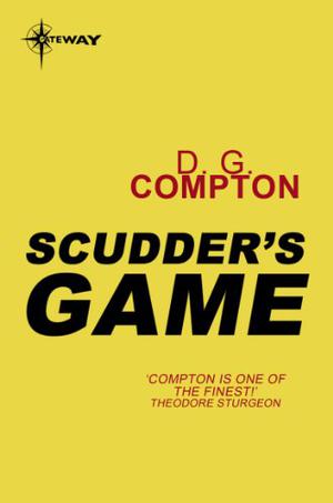 Scudder's Game by D.G. Compton