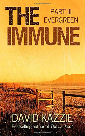 The Immune: Part III by David Kazzie