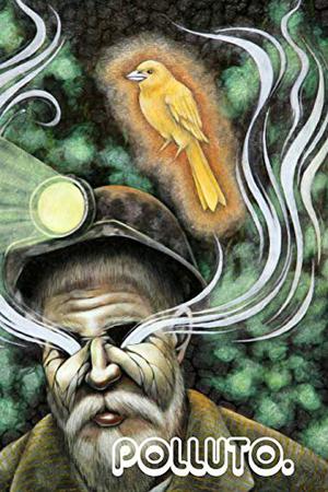 Polluto 5: A Steampunk Orange by Adam Lowe, Dave Migman, J. Michael Shell, Kristina Marie Darling, Forrest Augirre, Deb Hoag, Philippa Bower, Helena Thompson, Miles Klee, Kurt Kirchmeier, Marshall Payne, Deborah Walker, Terence Kuch, Kelly Barnhill, Mark Howard Jones, Micci Oaten, Jon Peck, Steve Redwood, Robert Lamb, Erik Williams, William Peacock, Tom Sanchez Prunier, Drew Rhys White, Ren Holten, Fred Venturini