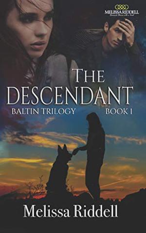 The Descendant: Baltin Trilogy by Melissa Riddell
