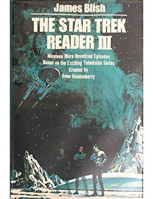 The Star Trek Reader III by James Blish