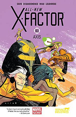 All-New X-Factor, Vol. 3: AXIS by Peter David