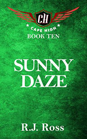 Sunny Daze (Cape High #10)