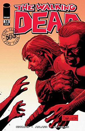 The Walking Dead #58 (The Walking Dead (Single Issues) #58)