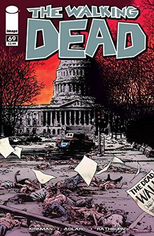 The Walking Dead #69 (The Walking Dead (Single Issues) #69)