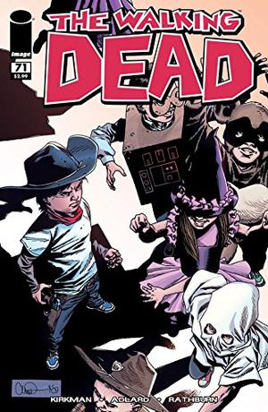 The Walking Dead #71 (The Walking Dead (Single Issues) #71)