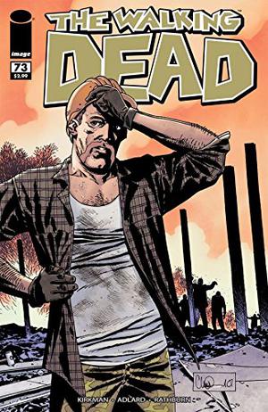The Walking Dead #73 (The Walking Dead (Single Issues) #73)