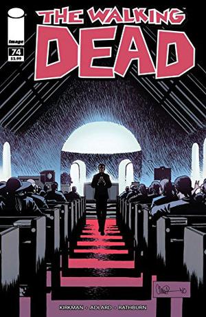 The Walking Dead #74 (The Walking Dead (Single Issues) #74)