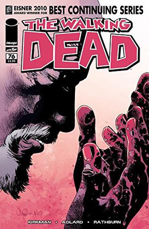 The Walking Dead #76 (The Walking Dead (Single Issues) #76)