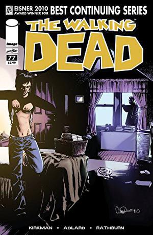 The Walking Dead #77 (The Walking Dead (Single Issues) #77)