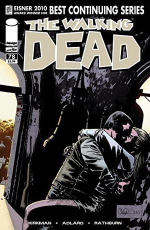 The Walking Dead #78 (The Walking Dead (Single Issues) #78)