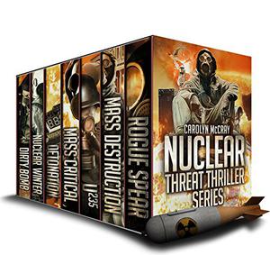 Nuclear Threat Thriller Series by Carolyn McCray