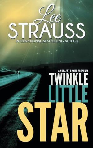 Twinkle Little Star by Lee Strauss