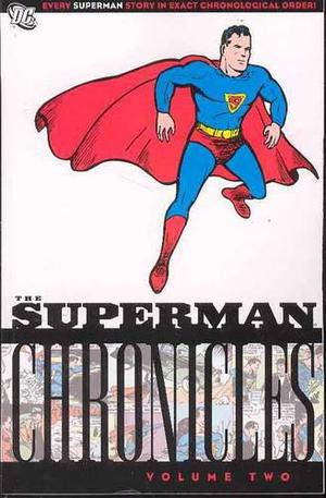 The Superman Chronicles, Vol. 2 by Jerry Siegel