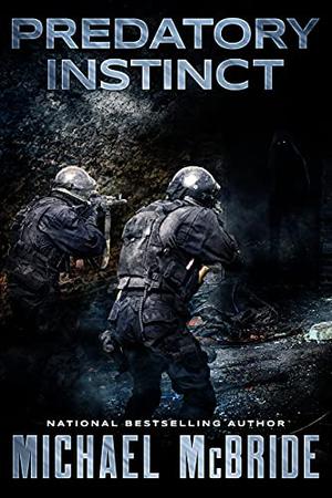 Predatory Instinct by Michael McBride