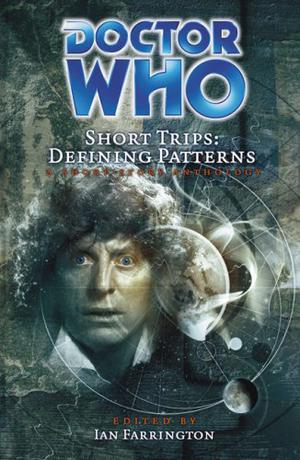 Doctor Who Short Trips: Defining Patterns (Big Finish Short Trips #23)