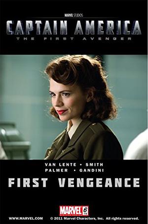 Captain America: The First Avenger #6: First Vengeance (Captain America: First Vengeance #6)
