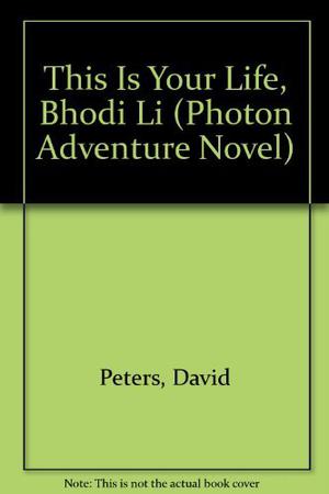 This Is Your Life, Bhodi Li by David Peters, Peter David