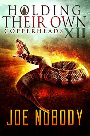 Holding Their Own XII: Copperheads (Holding Their Own #12)