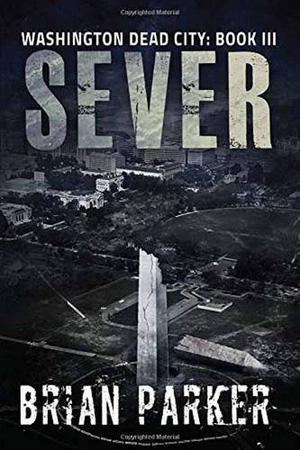 Sever (Washington, Dead City #3)