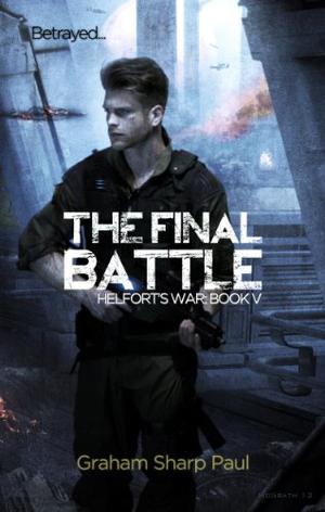 The Final Battle (Helfort's War #5)