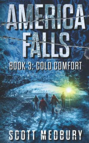 America Falls: Cold Comfort (America Falls #3)