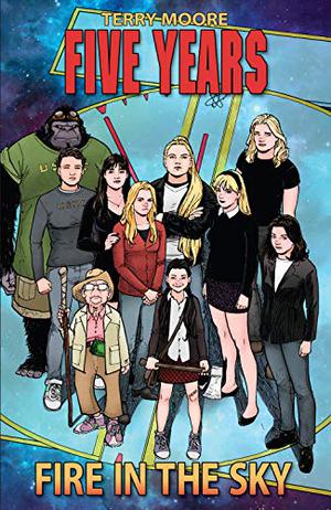 Five Years Vol. 1: Fire In The Sky (Five Years #1)