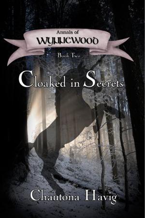 Cloaked in Secrets (Annals of Wynnewood #2)