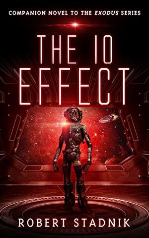 The Io Effect by Robert Stadnik