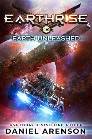 Earth Unleashed (Earthrise #12)