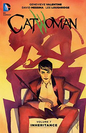 Catwoman, Volume 7: Inheritance (Catwoman 2011 Single Issues #40.9, 41-46)