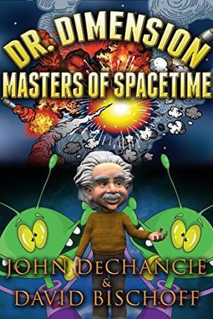 Masters of Spacetime by John DeChancie, David Bischoff